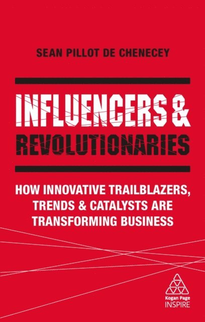 Sean Pillot de Chenecey - Influencers and Revolutionaries, E-bok