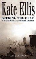 Kate Ellis - Seeking The Dead, Häftad