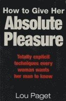 How To Give Her Absolute Pleasure