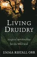 Emma Restall Orr - Living Druidry, Häftad. Tillgänglighet: Lägg i varukorg