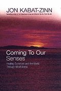 Coming To Our Senses