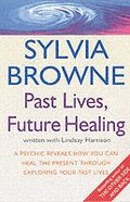 Past Lives, Future Healing