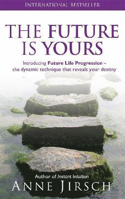 Anne Jirsch, Monica Cafferky - Future Is Yours, Häftad
