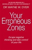 Wayne W. Dyer - Your Erroneous Zones, Häftad