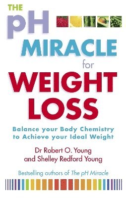 Robert O. Young - Ph Miracle For Weight Loss, Häftad