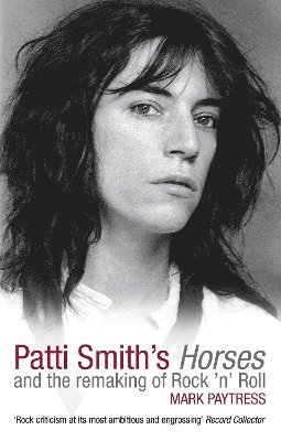 Mark Paytress - Patti Smith's Horses, Häftad. Tillgänglighet: Tillfälligt slut