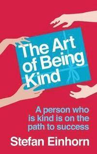The Art Of Being Kind