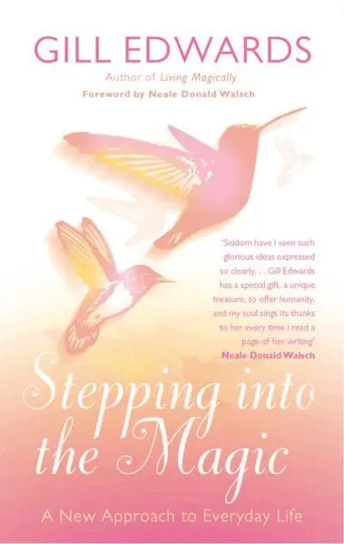 Gill Edwards - Stepping Into The Magic, Häftad. Tillgänglighet: Lägg i varukorg