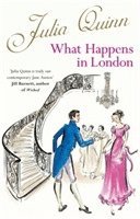 Julia Quinn - What Happens In London, Häftad