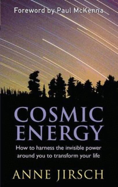 Monica Cafferky - Cosmic energy - how to harness the invisible power around you to transform, Häftad