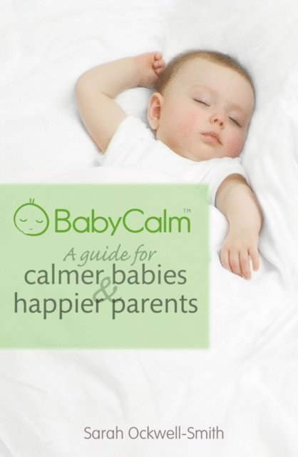 Sarah Ockwell-Smith - BabyCalm, E-bok
