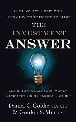 Investment Answer av Gordon Murray, Daniel Goldie