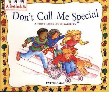 Pat Thomas - First Look At: Disability: Don't Call Me Special, Häftad
