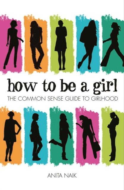 Anita Naik - How to be a Girl, E-bok. Tillgänglighet: Lägg i varukorg