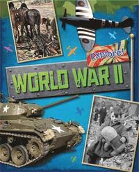 Explore!: World War Two