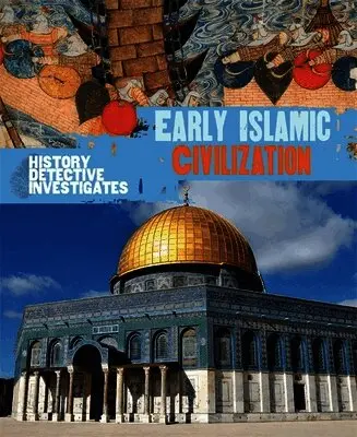 Claudia Martin - History Detective Investigates: Early Islamic Civilization, Häftad