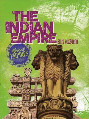 Ellis Roxburgh - Great Empires: The Indian Empire, Inbunden. Tillgänglighet: Lägg i varukorg