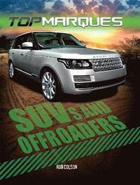 Top Marques: SUVs and Off-Roaders