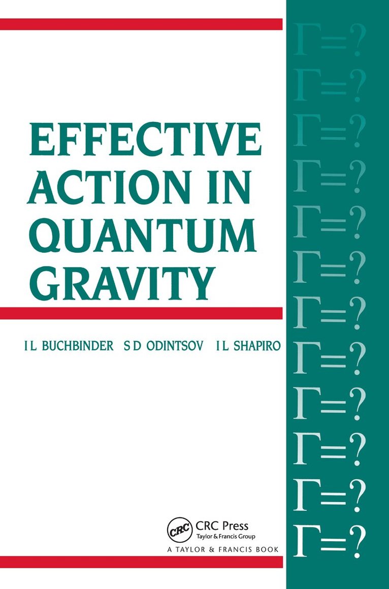 I.L Buchbinder, S Odintsov, L Shapiro - Effective Action in Quantum Gravity, Inbunden. Tillgänglighet: Lägg i varukorg