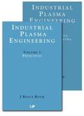 Industrial Plasma Engineering - 2 Volume Set