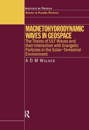 A.D.M. Walker - Magnetohydrodynamic Waves in Geospace, Inbunden