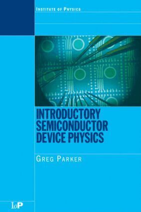 Greg Parker - Introductory Semiconductor Device Physics, Häftad