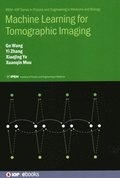 Machine Learning for Tomographic Imaging