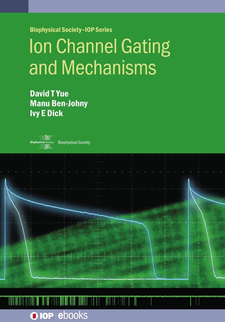 David Yue, Nancy Yue - Ion Channel Gating and Mechanisms, Inbunden. Tillgänglighet: Lägg i varukorg