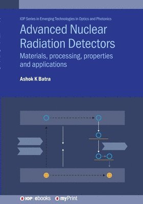 Ashok K Batra - Advanced Nuclear Radiation Detectors, Häftad