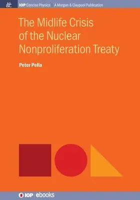 Peter Pella - Midlife Crisis of the Nuclear Nonproliferation Treaty, Häftad. Tillgänglighet: Lägg i varukorg