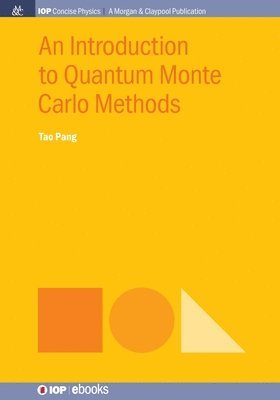 Tao Pang - Introduction to Quantum Monte Carlo Methods, Häftad
