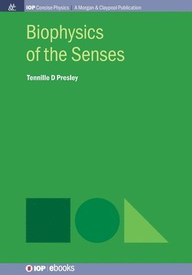 Tennille D Presley - Biophysics of the Senses, Häftad. Tillgänglighet: Lägg i varukorg