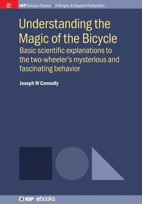 Understanding the Magic of the Bicycle