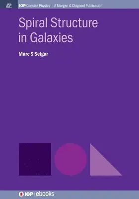 Marc S Seigar - Spiral Structure in Galaxies, Häftad. Tillgänglighet: Lägg i varukorg