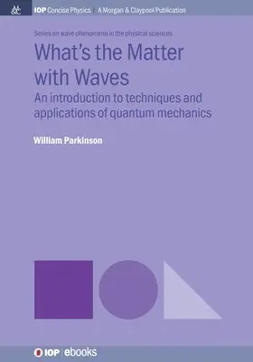 William Parkinson - What's the Matter with Waves, Häftad. Tillgänglighet: Lägg i varukorg