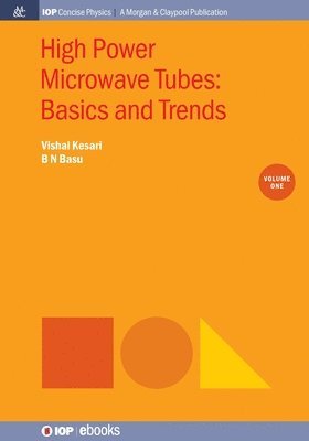Vishal Kesari, B N Basu - High Power Microwave Tubes, Häftad