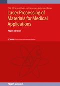 Laser Processing of Materials for Medical Applications