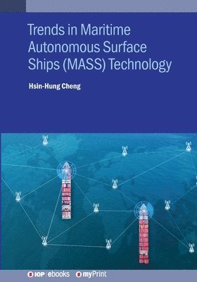 Hsin-Hung Cheng - Trends in Maritime Autonomous Surface Ships (MASS) Technology, Häftad. Tillgänglighet: Lägg i varukorg