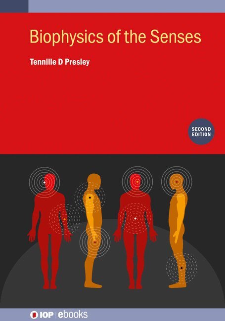 Tennille D Presley - Biophysics of the Senses (Second Edition), Inbunden. Tillgänglighet: Lägg i varukorg