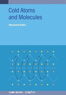Masatoshi Kajita - Cold Atoms and Molecules, Häftad