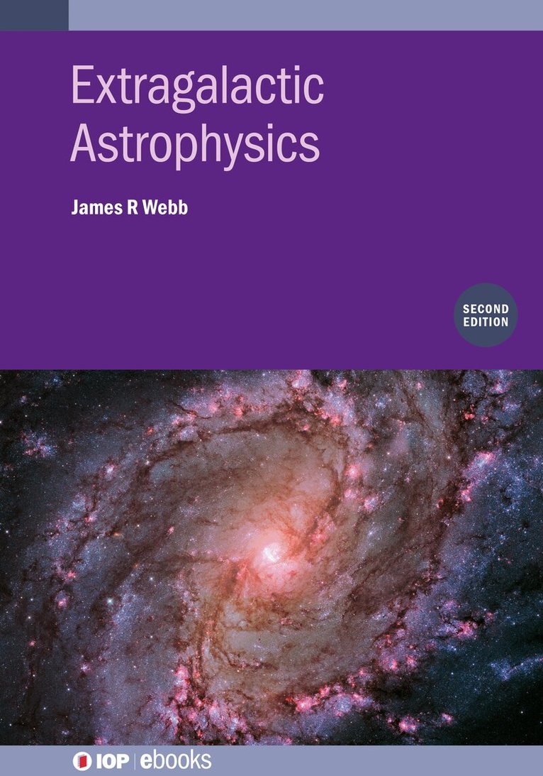 James R Webb - Extragalactic Astrophysics (Second Edition), Inbunden