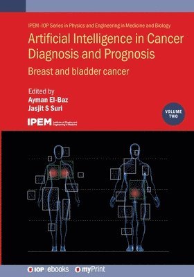 Ayman El-Baz, Jasjit S Suri - Artificial Intelligence in Cancer Diagnosis and Prognosis, Volume 2, Häftad. Tillgänglighet: Lägg i varukorg