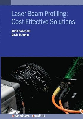 Kallepalli, David B James - Laser Beam Profiling, Häftad
