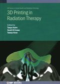 3D  Printing in Radiation Therapy