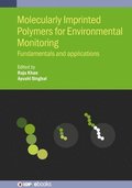 Molecularly Imprinted Polymers for Environmental Monitoring