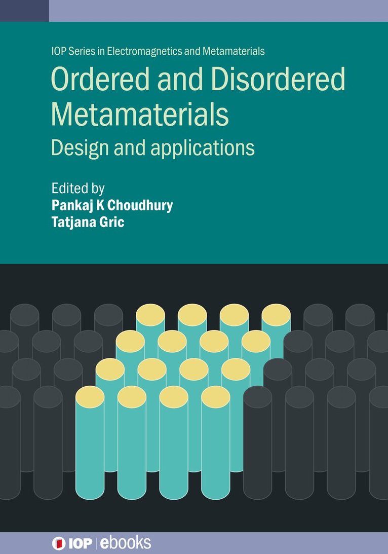 Pankaj Kumar Choudhury, Tatiana Gric, Pankaj Kumar Choudhury, Tatiana Gric - Ordered and Disordered Metamaterials, Inbunden