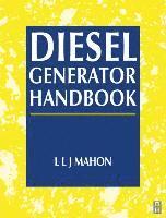 Diesel Generator Handbook av L L J Mahon, FIQA Mahon, L L J, CEng, FIEE, FBIM CDipAF, L L J Mahon