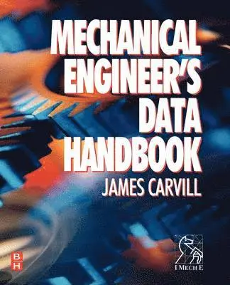 James Carvill - Mechanical Engineer's Data Handbook, Häftad. Tillgänglighet: Lägg i varukorg