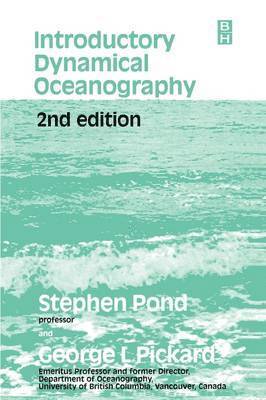 Stephen Pond, George L. Pickard - Introductory Dynamical Oceanography, Häftad