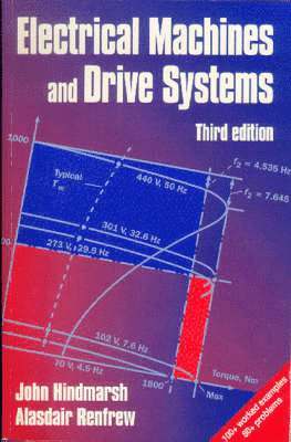 John Hindmarsh, Alasdair Renfrew - Electrical Machines and Drives, Häftad